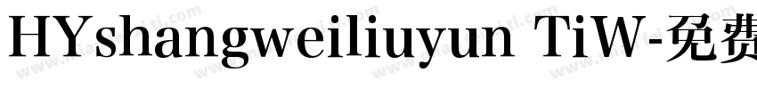 HYshangweiliuyun TiW字体转换